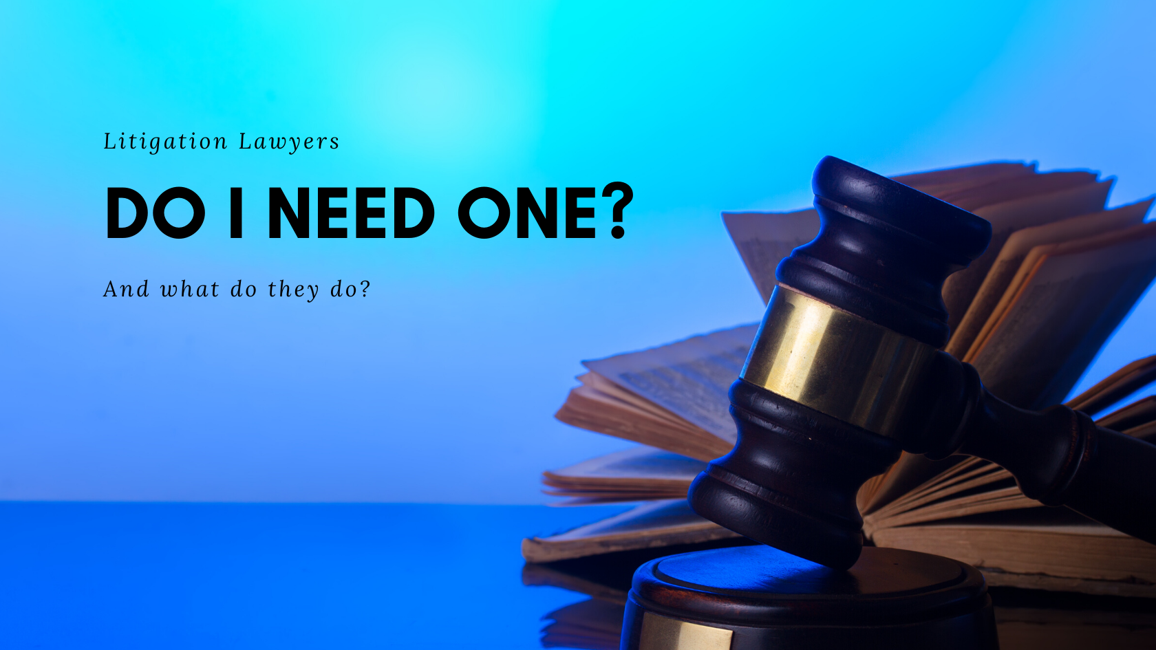 What is a Litigation Lawyer in Kitchener, Ontario